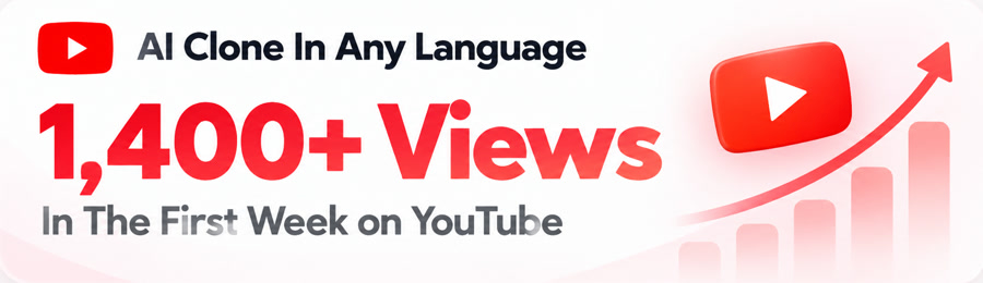 AI Clone In Any Language, 1,400+ views in the first week on YouTube